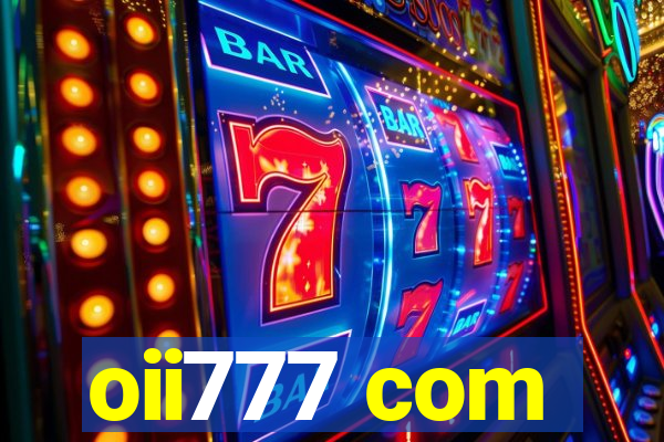 oii777 com